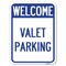Signmission Welcome Valet Parking Heavy-Gauge Aluminum Rust Proof Parking Sign, 18" x 24", A-1824-22704 A-1824-22704 - alternate 1